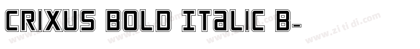 Crixus Bold Italic B字体转换